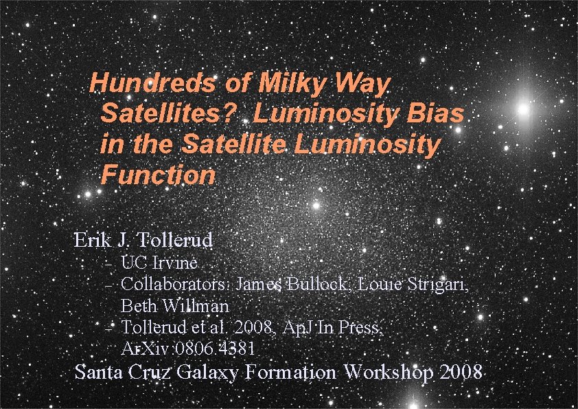 Hundreds of Milky Way Satellites? Luminosity Bias in the Satellite Luminosity Function Erik J.