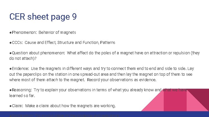 CER sheet page 9 ●Phenomenon: Behavior of magnets ●CCCs: Cause and Effect, Structure and