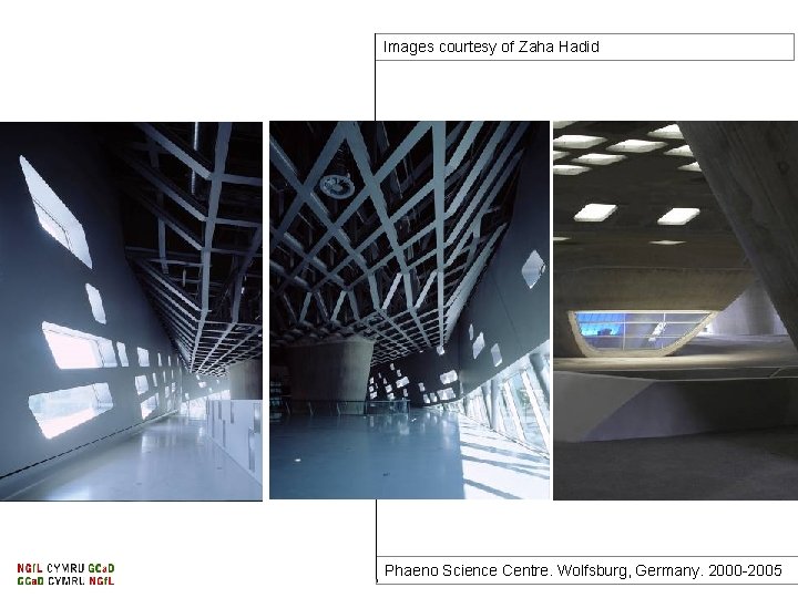 Images courtesy of Zaha Hadid Phaeno Science Centre. Wolfsburg, Germany. 2000 -2005 