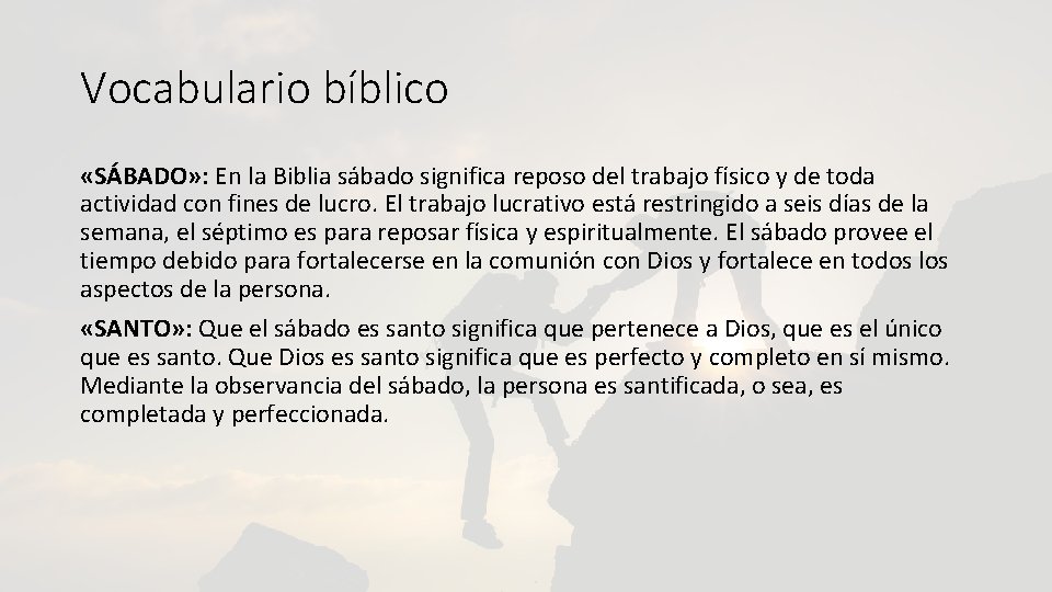 Vocabulario bíblico «SÁBADO» : En la Biblia sábado significa reposo del trabajo físico y