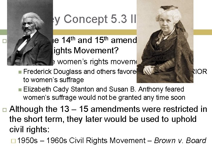 Key Concept 5. 3 III Cont. Impact of the 14 th and 15 th