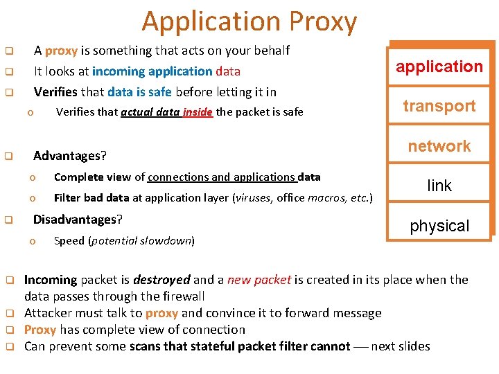 Application Proxy q A proxy is something that acts on your behalf q It