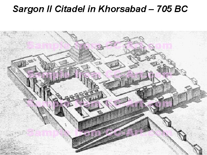Sargon II Citadel in Khorsabad – 705 BC 