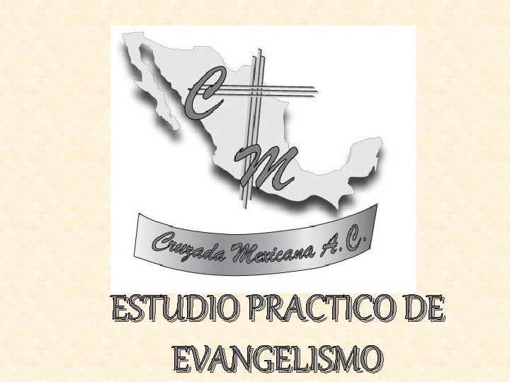 ESTUDIO PRACTICO DE EVANGELISMO 