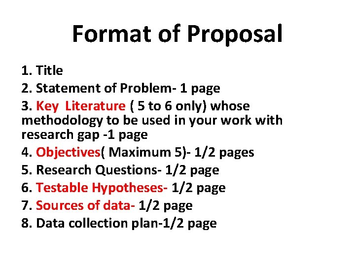 Format of Proposal 1. Title 2. Statement of Problem- 1 page 3. Key Literature