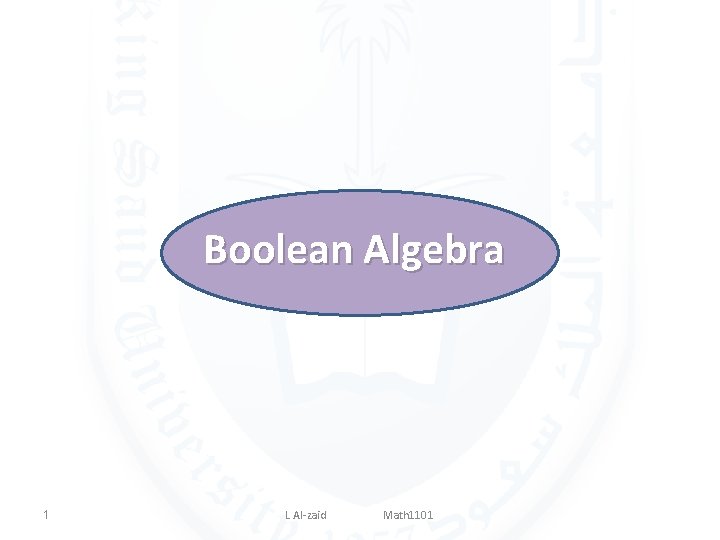 Boolean Algebra 1 L Al-zaid Math 1101 