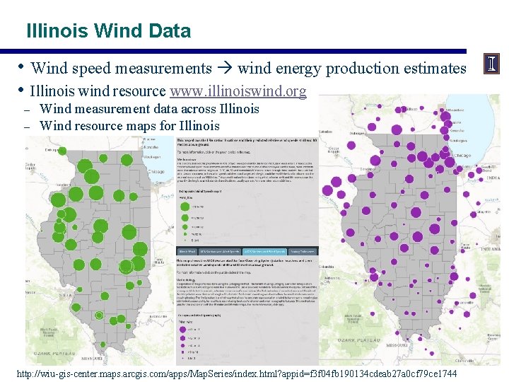 Illinois Wind Data • Wind speed measurements wind energy production estimates • Illinois wind