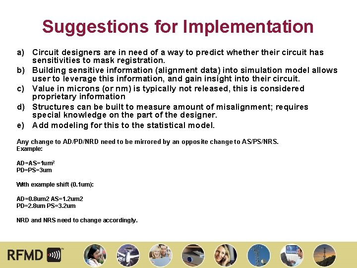 Suggestions for Implementation a) Circuit designers are in need of a way to predict Suggestions for Implementation a) Circuit designers are in need of a way to predict