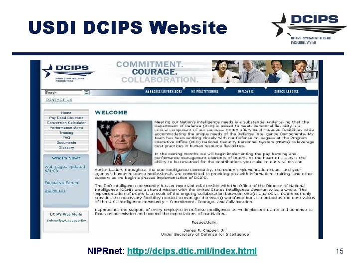 USDI DCIPS Website NIPRnet: http: //dcips. dtic. mil/index. html 15 USDI DCIPS Website NIPRnet: http: //dcips. dtic. mil/index. html 15