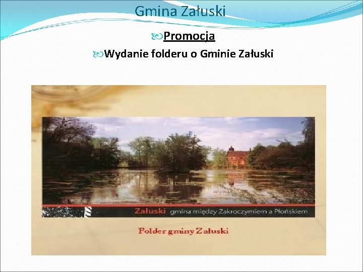 Gmina Załuski Promocja Wydanie folderu o Gminie Załuski 