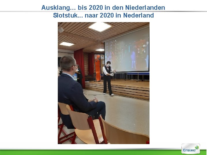 Ausklang… bis 2020 in den Niederlanden Slotstuk. . . naar 2020 in Nederland 