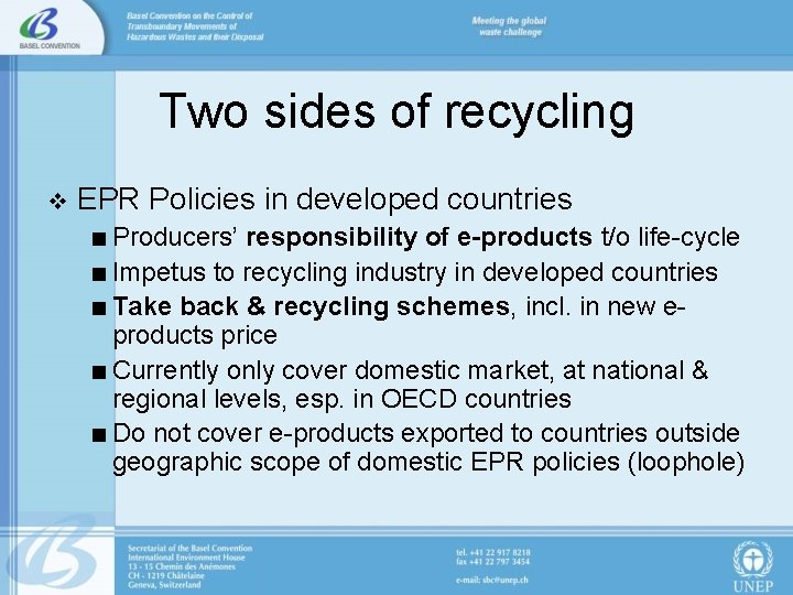 Two sides of recycling v EPR Policies in developed countries < Producers’ responsibility of