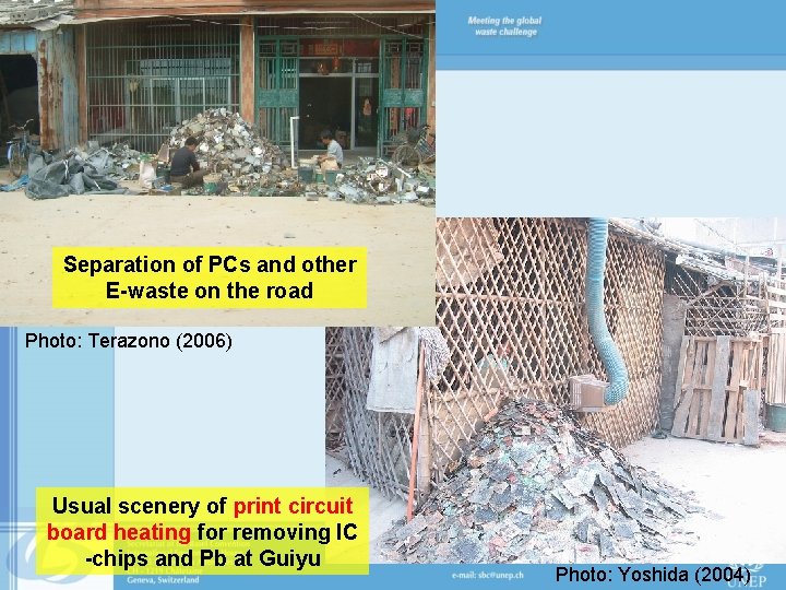 Separation of PCs and other E-waste on the road Photo: Terazono (2006) Usual scenery