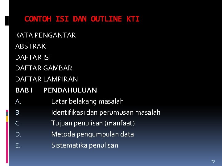 CONTOH ISI DAN OUTLINE KTI KATA PENGANTAR ABSTRAK DAFTAR ISI DAFTAR GAMBAR DAFTAR LAMPIRAN