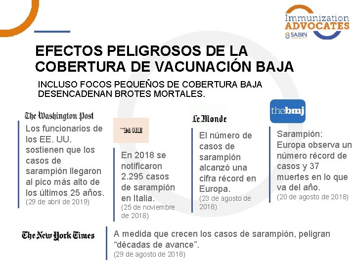 EFECTOS PELIGROSOS DE LA COBERTURA DE VACUNACIÓN BAJA INCLUSO FOCOS PEQUEÑOS DE COBERTURA BAJA
