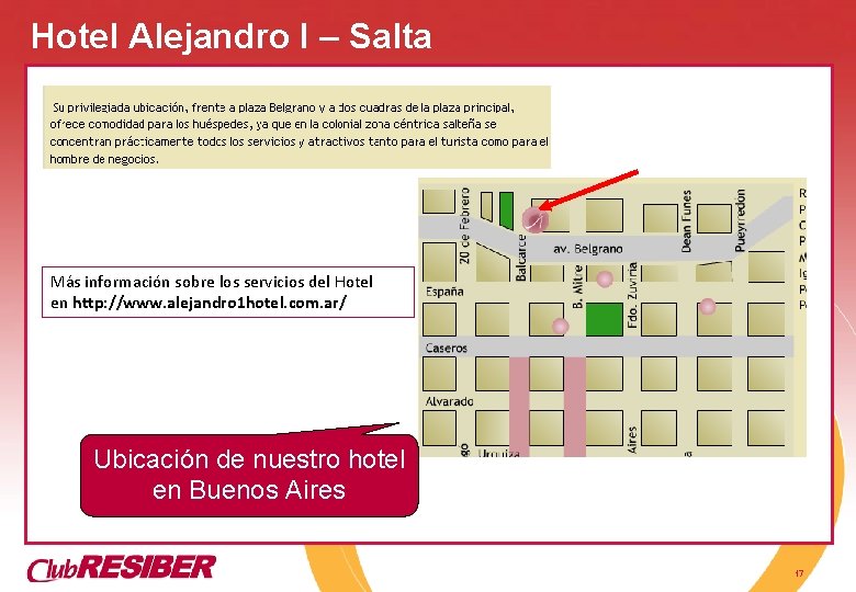 Hotel Alejandro I – Salta Más información sobre los servicios del Hotel en http: