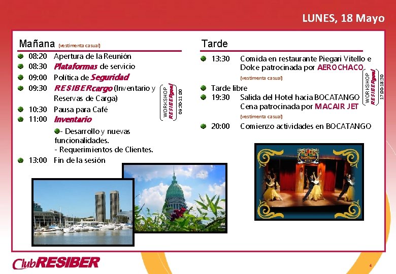 LUNES, 18 Mayo - Desarrollo y nuevas funcionalidades. - Requerimientos de Clientes. 13: 00