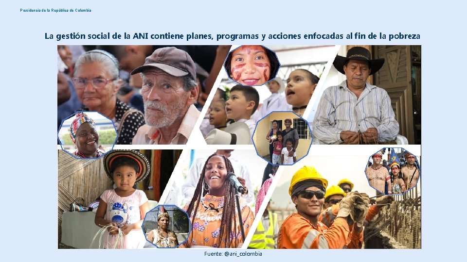 Presidencia de la República de Colombia La gestión social de la ANI contiene planes, Presidencia de la República de Colombia La gestión social de la ANI contiene planes,