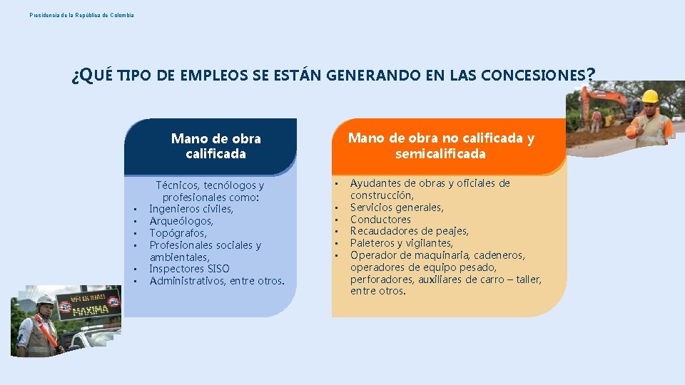 Presidencia de la República de Colombia ¿QUÉ TIPO DE EMPLEOS SE ESTÁN GENERANDO EN Presidencia de la República de Colombia ¿QUÉ TIPO DE EMPLEOS SE ESTÁN GENERANDO EN