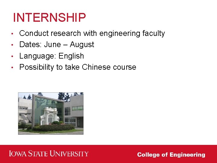 INTERNSHIP Conduct research with engineering faculty • Dates: June – August • Language: English INTERNSHIP Conduct research with engineering faculty • Dates: June – August • Language: English