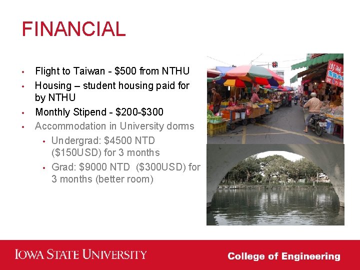 FINANCIAL • • Flight to Taiwan - $500 from NTHU Housing – student housing FINANCIAL • • Flight to Taiwan - $500 from NTHU Housing – student housing