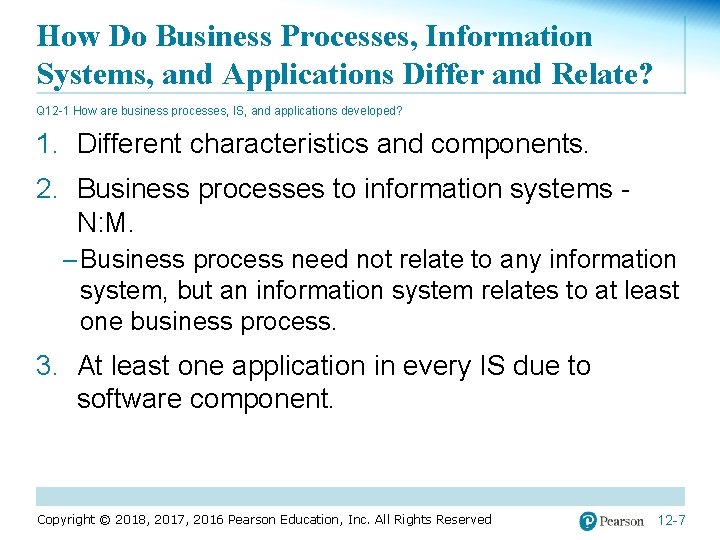 How Do Business Processes, Information Systems, and Applications Differ and Relate? Q 12 -1