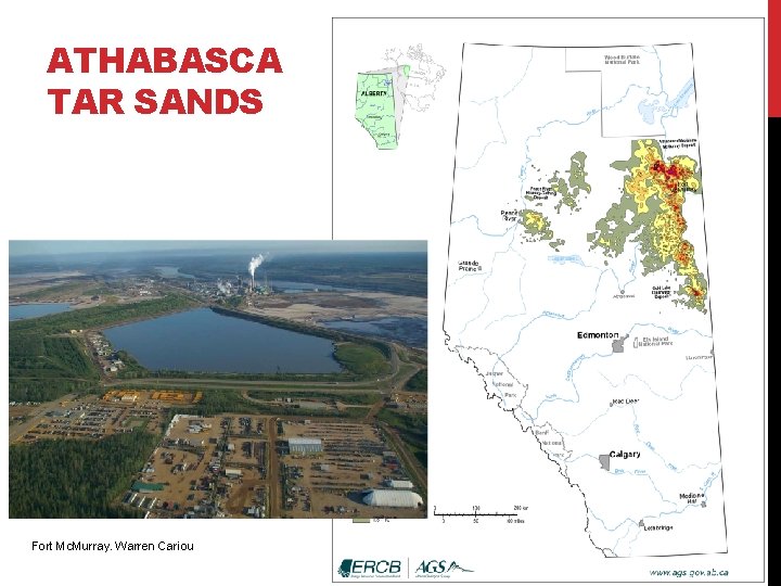 ATHABASCA TAR SANDS Fort Mc. Murray. Warren Cariou 