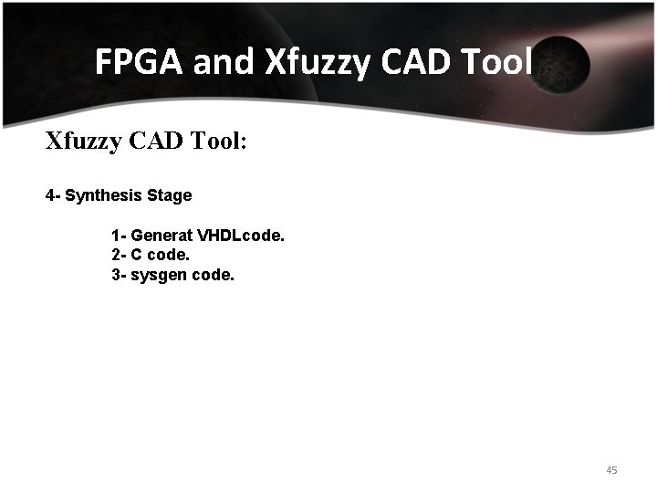 FPGA and Xfuzzy CAD Tool: 4 - Synthesis Stage 1 - Generat VHDLcode. 2