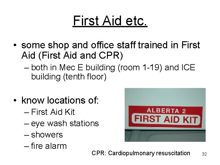 First Aid etc. • some shop and office staff trained in First Aid (First First Aid etc. • some shop and office staff trained in First Aid (First