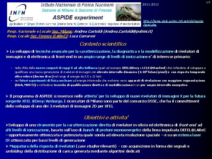 2011 -2013 http: //home. deib. polimi. it/castoldi/aspide /goal. php Resp. Nazionale e Locale Sez.