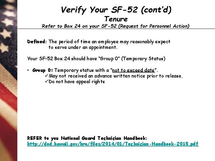 Verify Your SF-52 (cont’d) Tenure Refer to Box 24 on your SF-52 (Request for