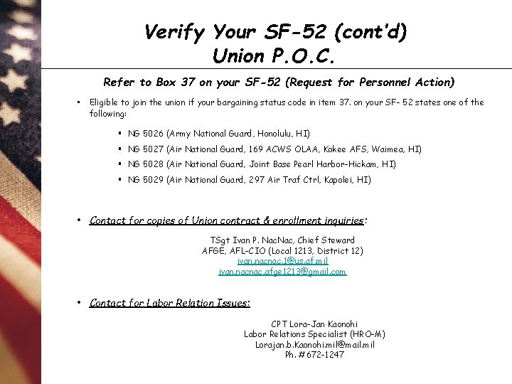 Verify Your SF-52 (cont’d) Union P. O. C. Refer to Box 37 on your