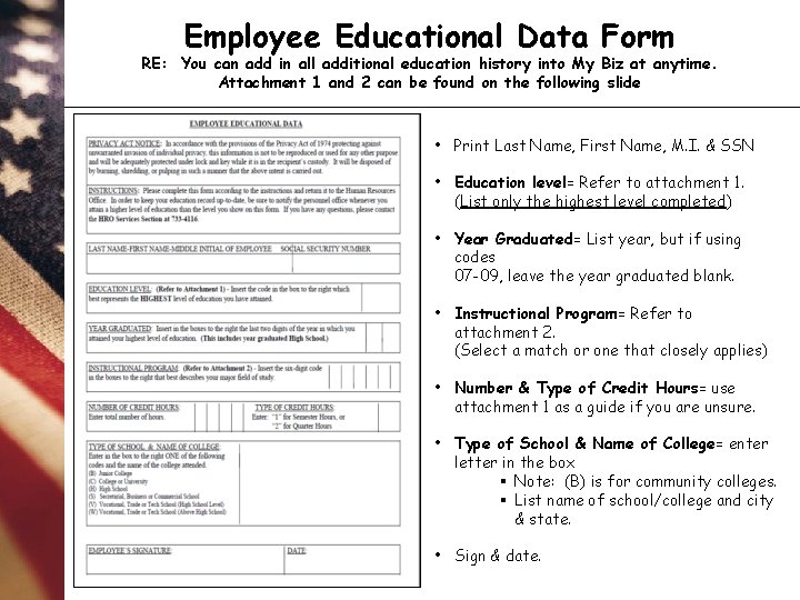 Employee Educational Data Form RE: You can add in all additional education history into