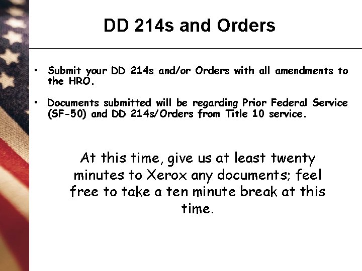 DD 214 s and Orders • Submit your DD 214 s and/or Orders with