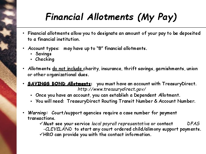 Financial Allotments (My Pay) • Financial allotments allow you to designate an amount of