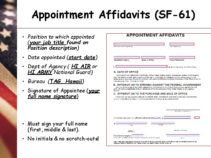 Appointment Affidavits (SF-61) • Position to which appointed (your job title found on Position