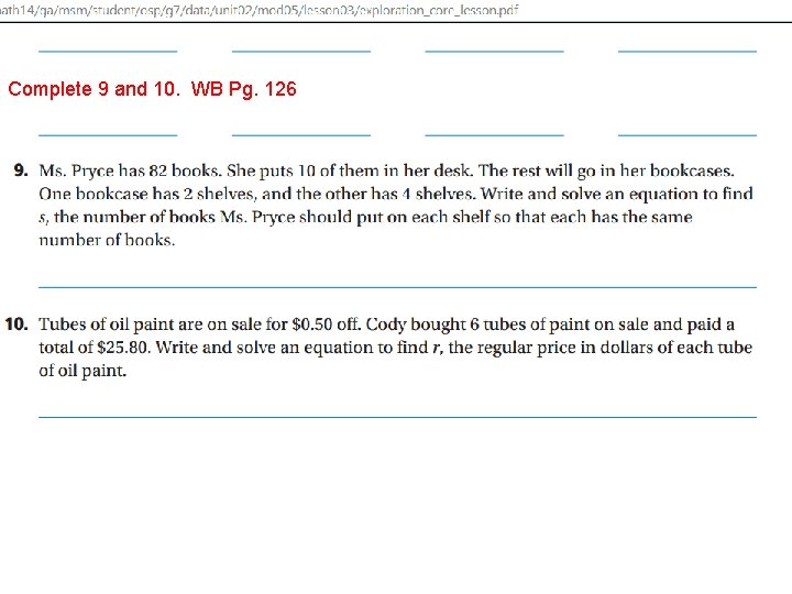 Solving Multi-Step Equations Complete 9 and 10. WB Pg. 126 Solving Multi-Step Equations Complete 9 and 10. WB Pg. 126