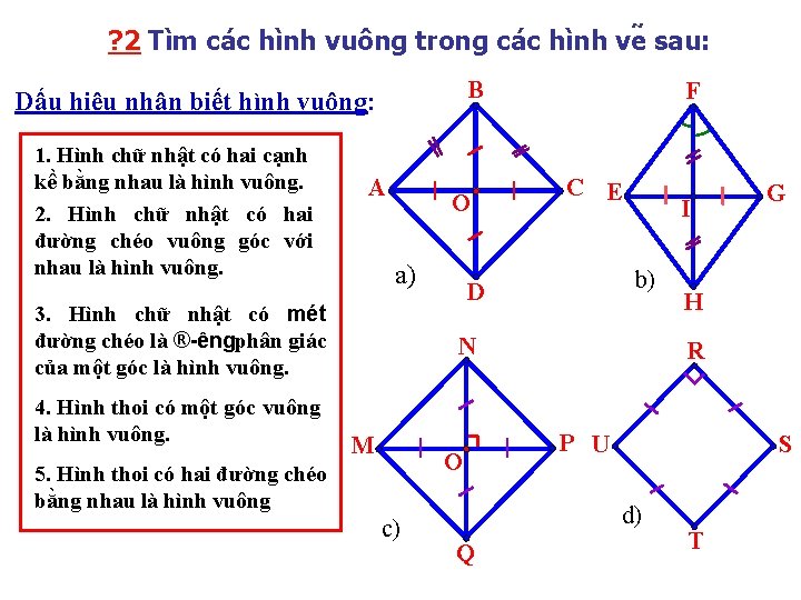 ? 2 Tìm ca c hình vuông trong ca c hình ve sau: B