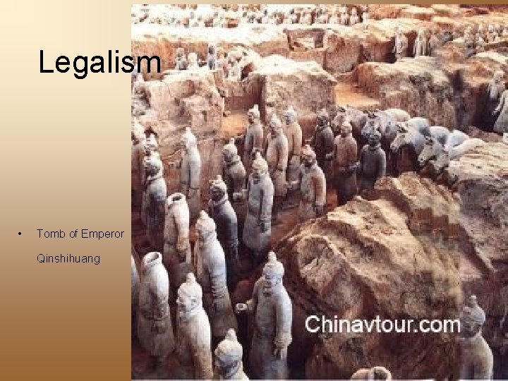 Legalism • Tomb of Emperor Qinshihuang 