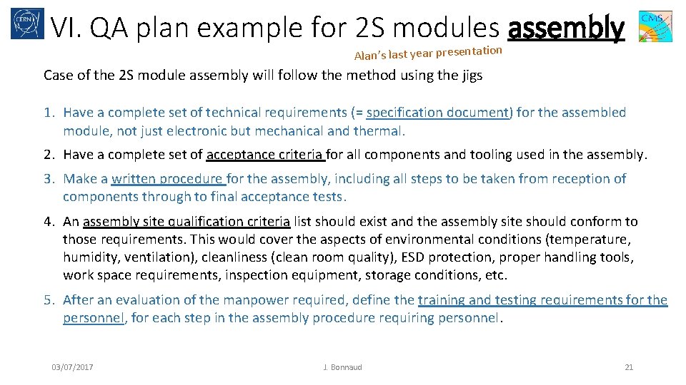 VI. QA plan example for 2 S modules assembly n Alan’s last year presentatio