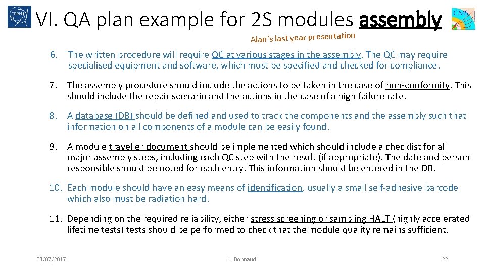 VI. QA plan example for 2 S modules assembly n Alan’s last year presentatio