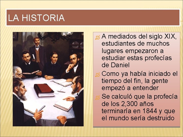 LA HISTORIA A mediados del siglo XIX, estudiantes de muchos lugares empezaron a estudiar