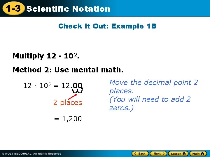 1 -3 Scientific Notation Check It Out: Example 1 B Multiply 12 · 102.