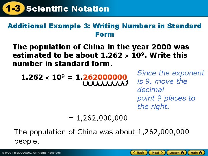 1 -3 Scientific Notation Additional Example 3: Writing Numbers in Standard Form The population