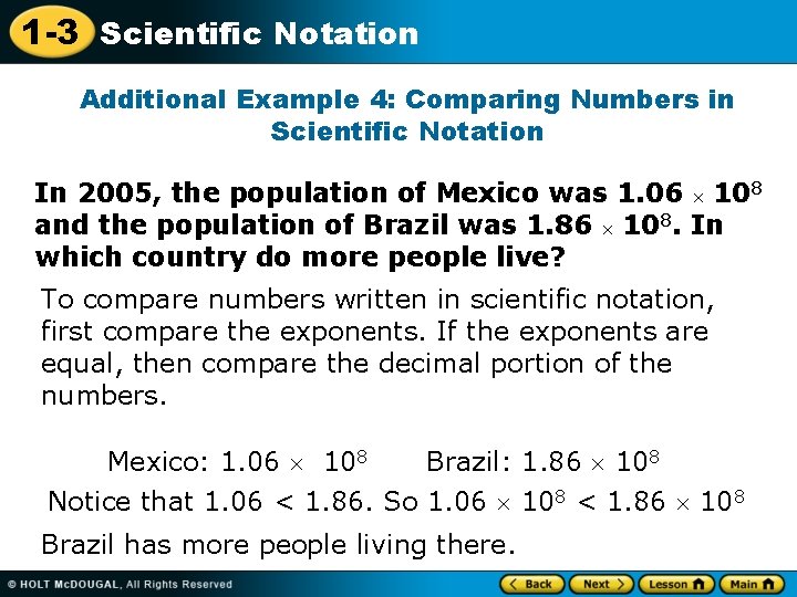1 -3 Scientific Notation Additional Example 4: Comparing Numbers in Scientific Notation In 2005,