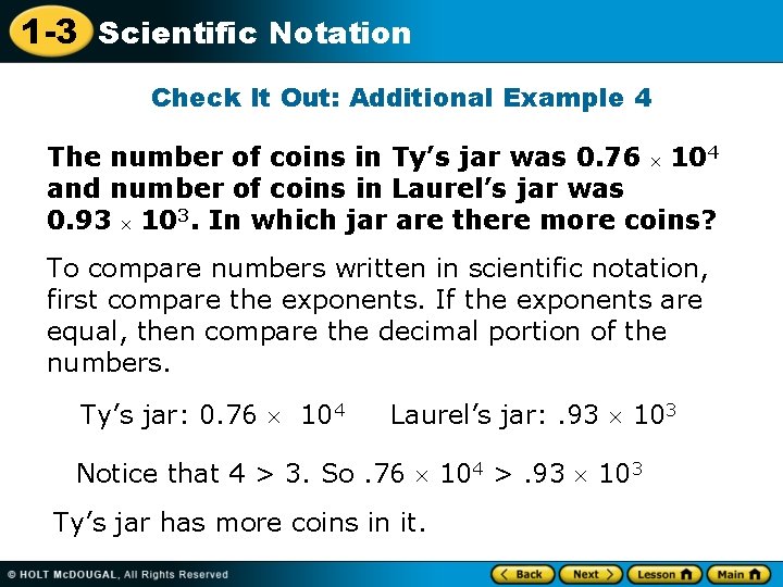 1 -3 Scientific Notation Check It Out: Additional Example 4 The number of coins