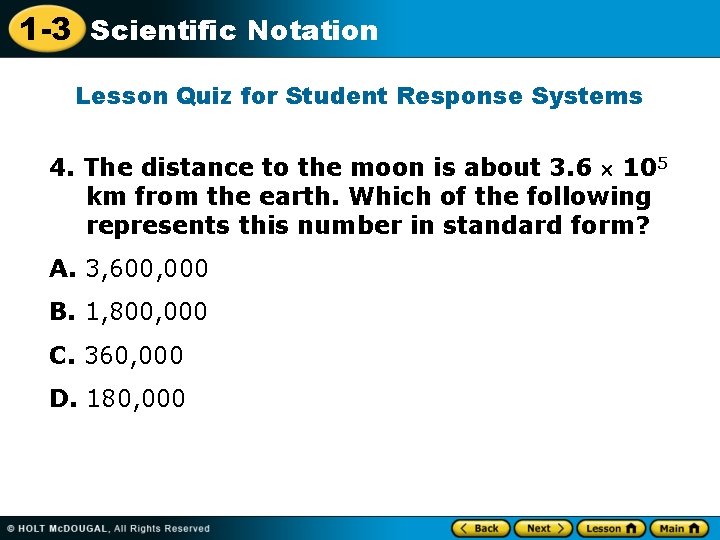 1 -3 Scientific Notation Lesson Quiz for Student Response Systems 4. The distance to