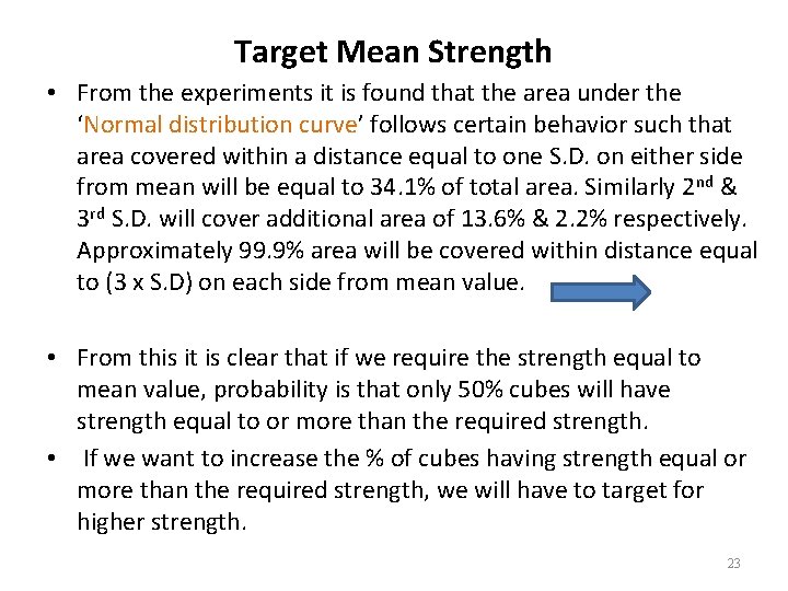Target Mean Strength • From the experiments it is found that the area under Target Mean Strength • From the experiments it is found that the area under