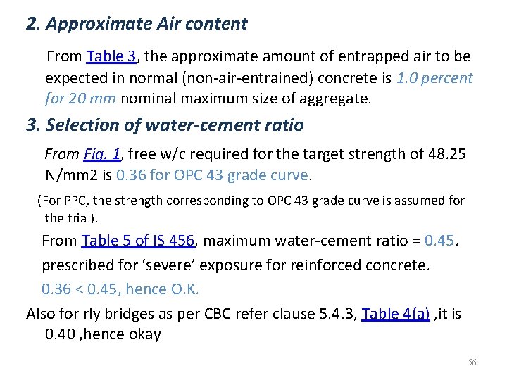 2. Approximate Air content From Table 3, the approximate amount of entrapped air to 2. Approximate Air content From Table 3, the approximate amount of entrapped air to