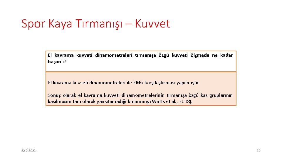 Spor Kaya Tırmanışı – Kuvvet El kavrama kuvveti dinamometreleri tırmanışa özgü kuvveti ölçmede ne